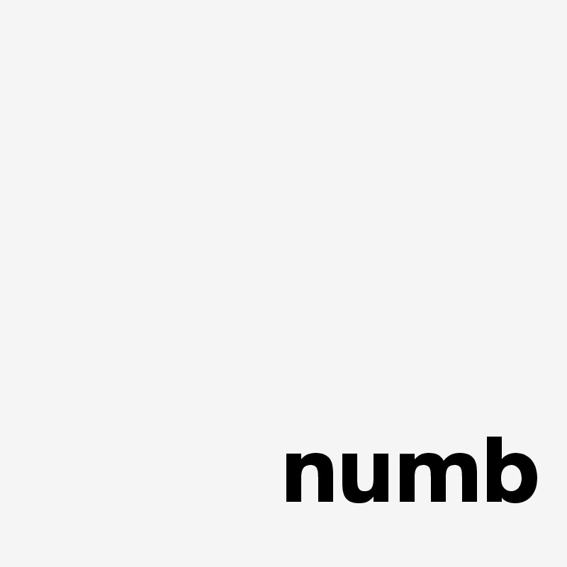 



             numb
