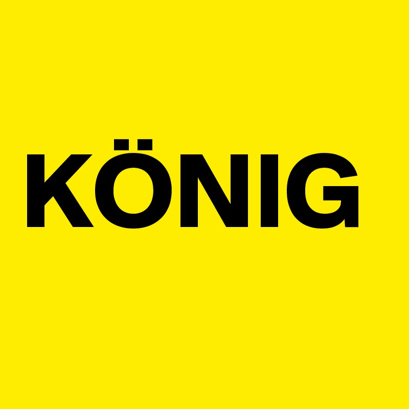 
KÖNIG