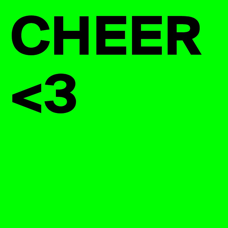 CHEER <3 