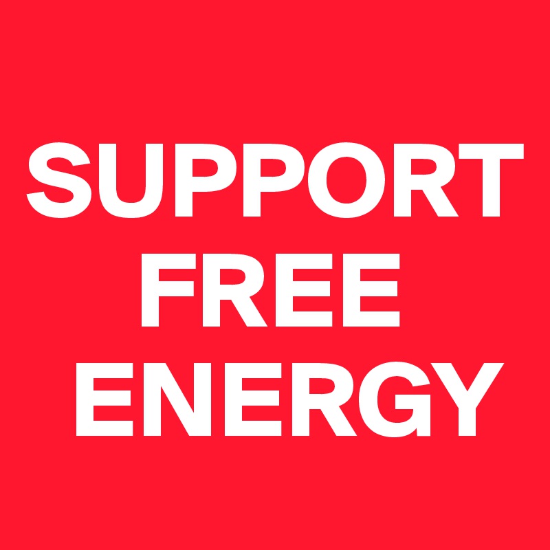
SUPPORT 
     FREE  
  ENERGY
