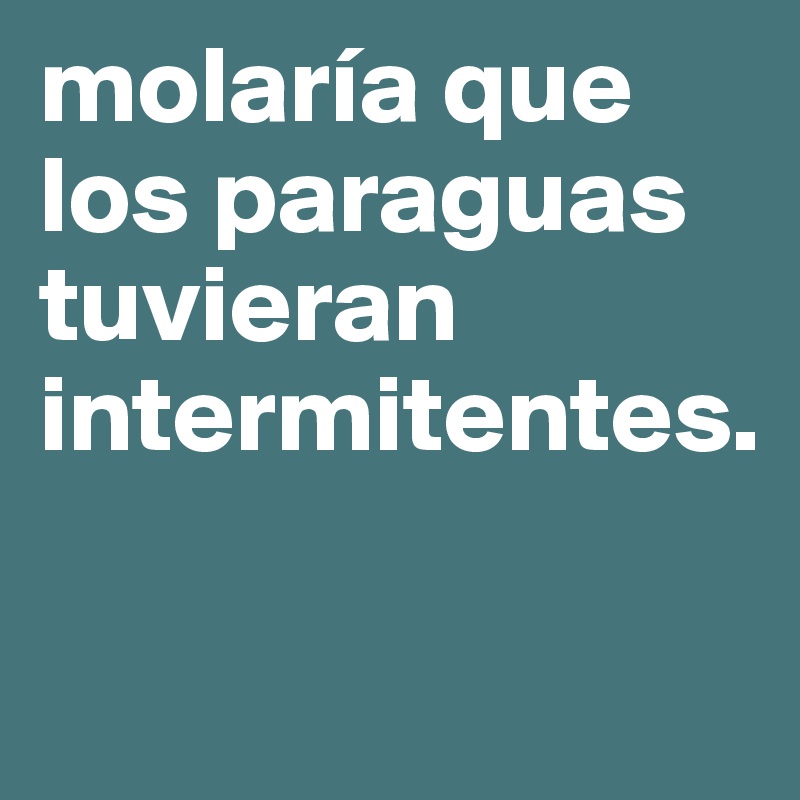 molaría que los paraguas tuvieran intermitentes.

