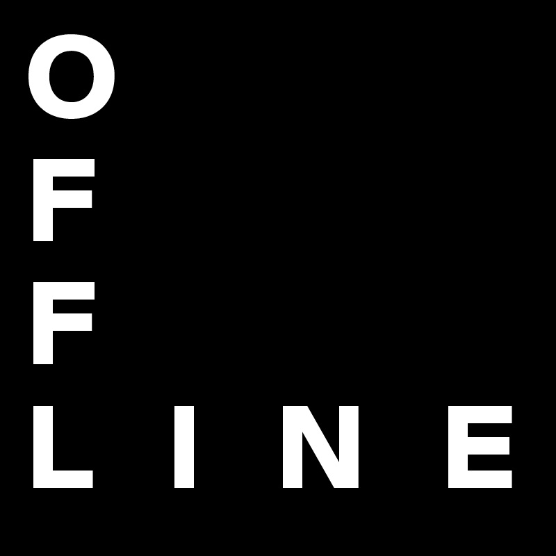 O
F
F
L   I   N   E