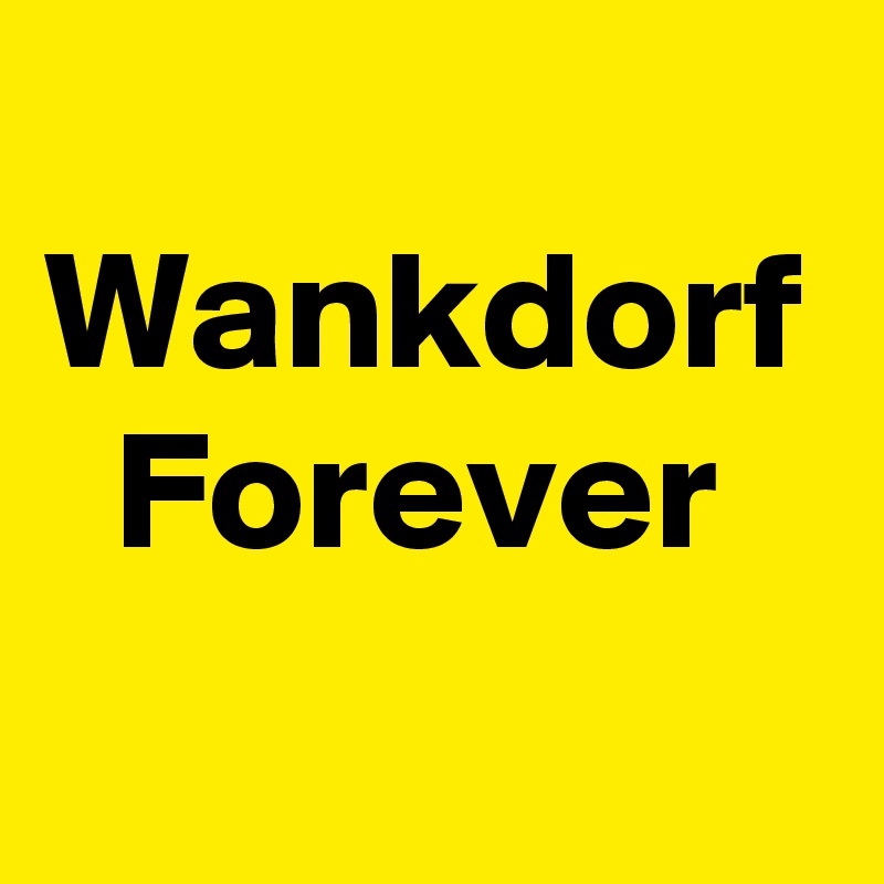 
Wankdorf   Forever 