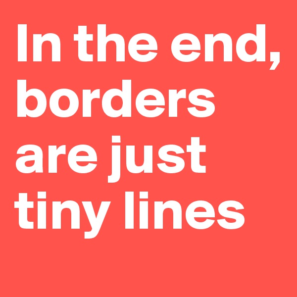 In the end, borders are just tiny lines