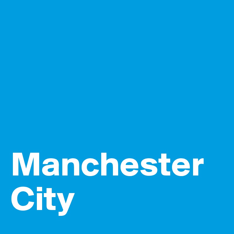 



Manchester City