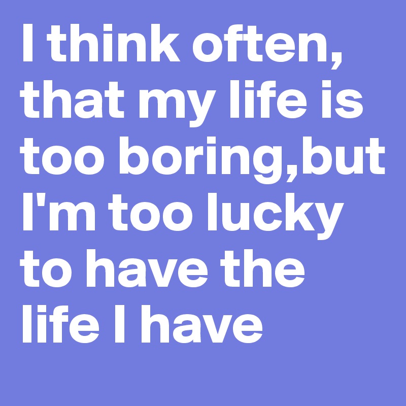 my life is boring lyrics