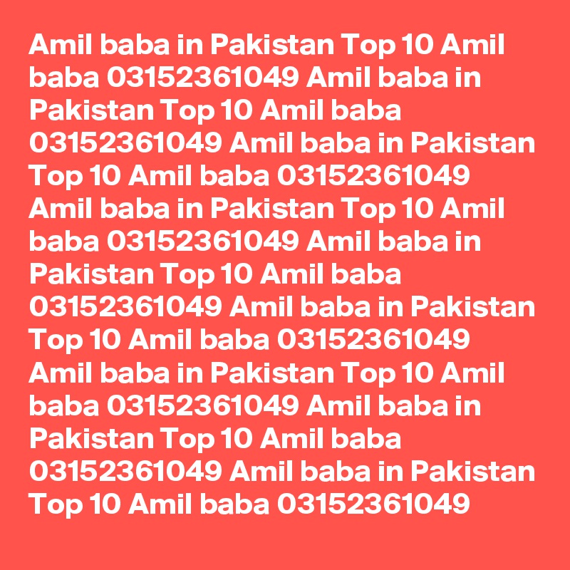 Amil baba in Pakistan Top 10 Amil baba 03152361049 Amil baba in Pakistan Top 10 Amil baba 03152361049 Amil baba in Pakistan Top 10 Amil baba 03152361049 Amil baba in Pakistan Top 10 Amil baba 03152361049 Amil baba in Pakistan Top 10 Amil baba 03152361049 Amil baba in Pakistan Top 10 Amil baba 03152361049 Amil baba in Pakistan Top 10 Amil baba 03152361049 Amil baba in Pakistan Top 10 Amil baba 03152361049 Amil baba in Pakistan Top 10 Amil baba 03152361049 