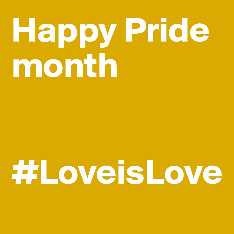 Happy Pride month


#LoveisLove