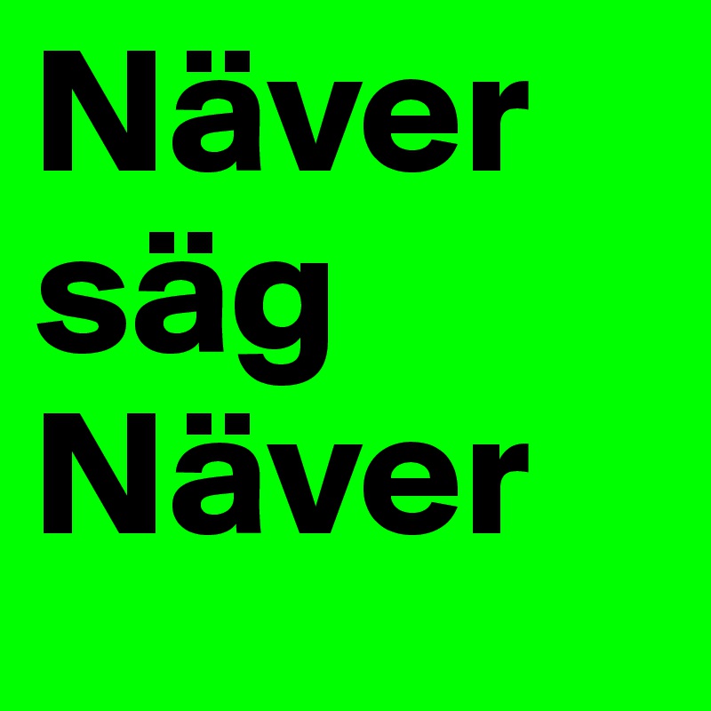 Näver
säg
Näver