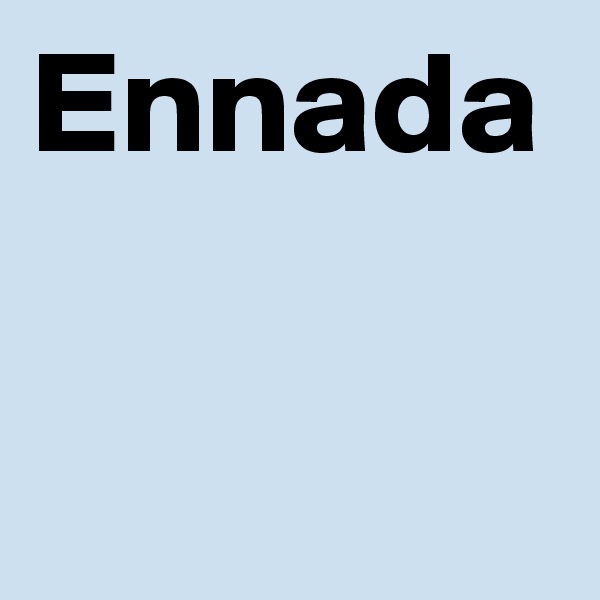 Ennada