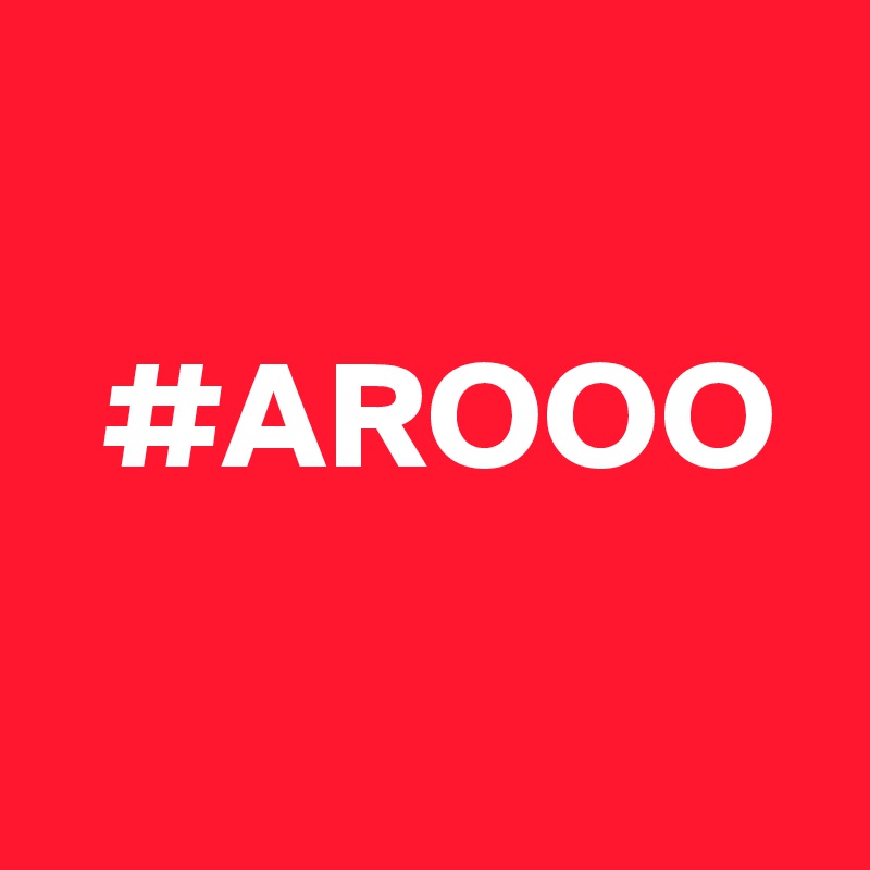

  #AROOO

