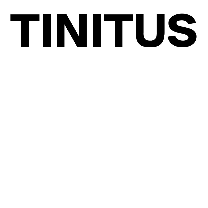 TINITUS

