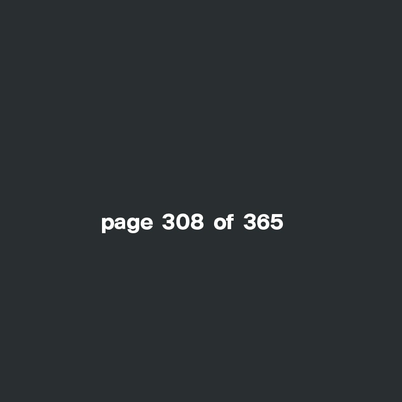 







                  page  308  of  365





