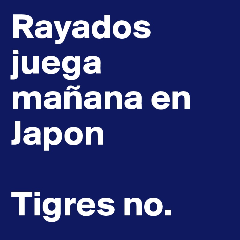 Rayados juega mañana en Japon

Tigres no. 