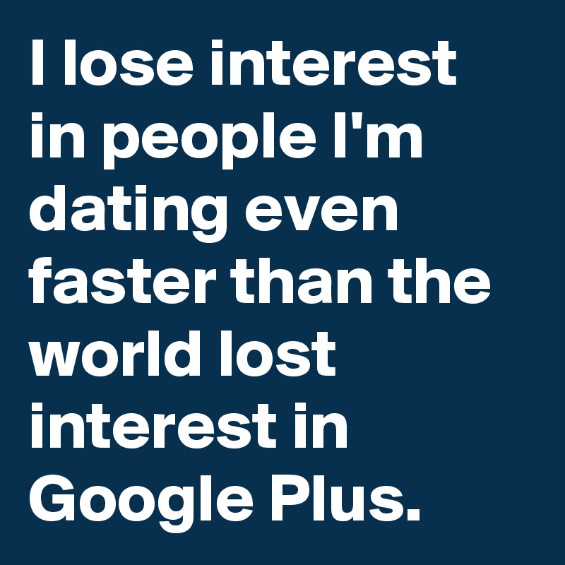 Why Do People Lose Interest So Quickly After A Date?