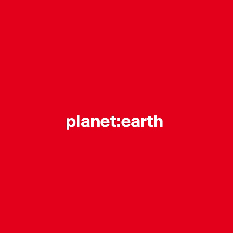 





                planet:earth




