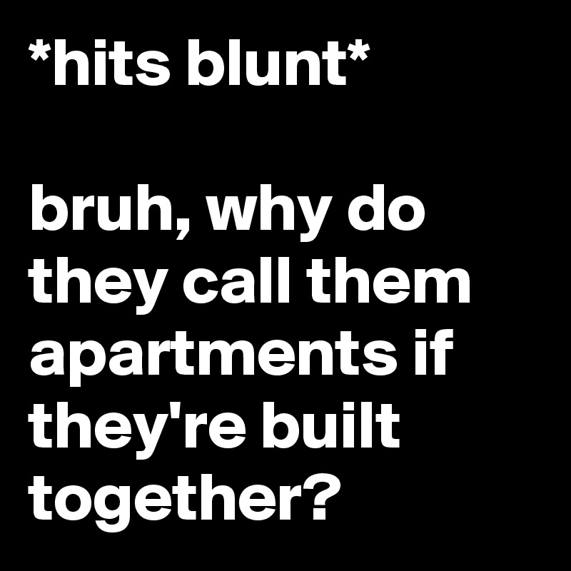 Bruh what???? : r/Apartmentliving