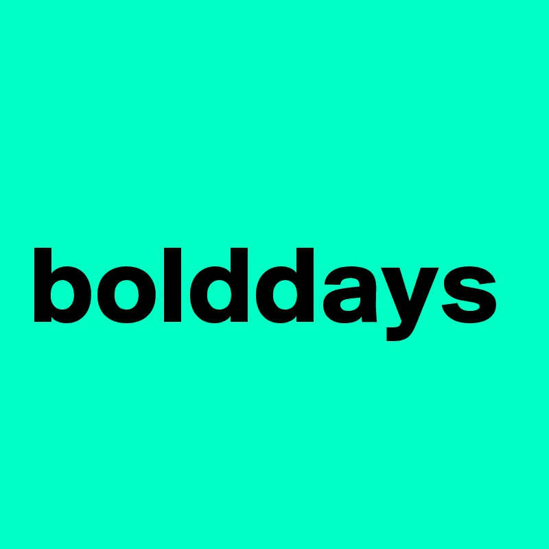 bolddays