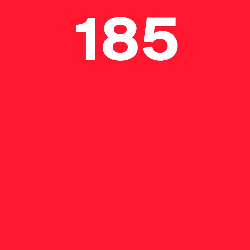      185