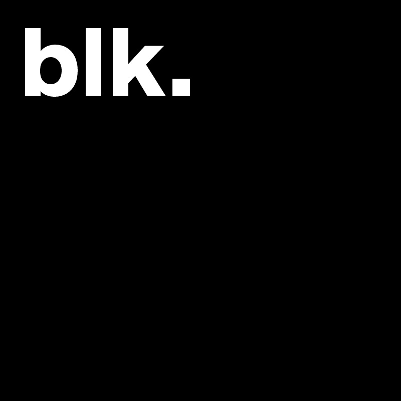 blk.