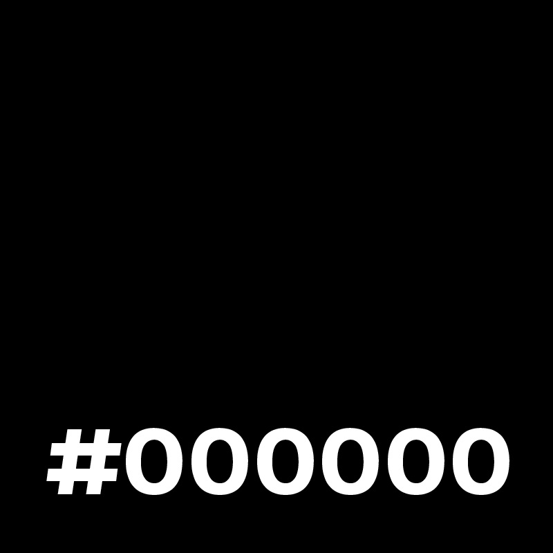 



 #000000