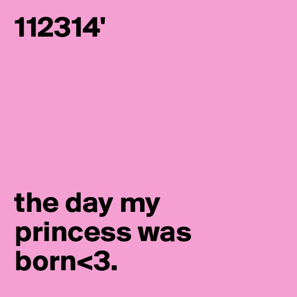 112314'





the day my princess was born<3. 