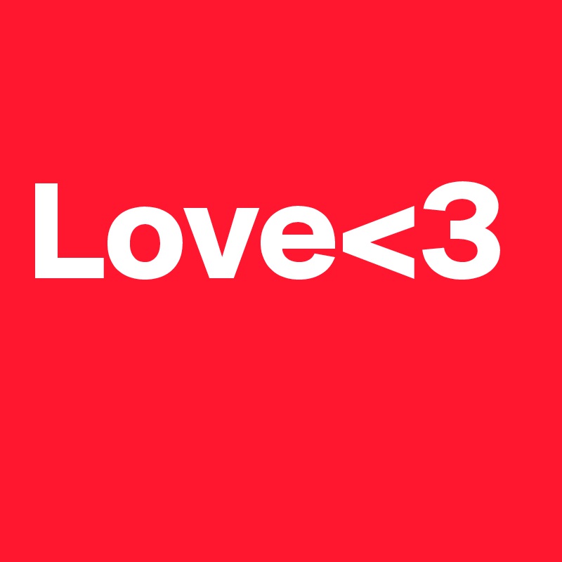 
Love<3