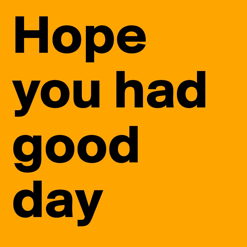 aut-on-twitter-today-s-a-good-day-i-hope-it-s-good-for-you-too