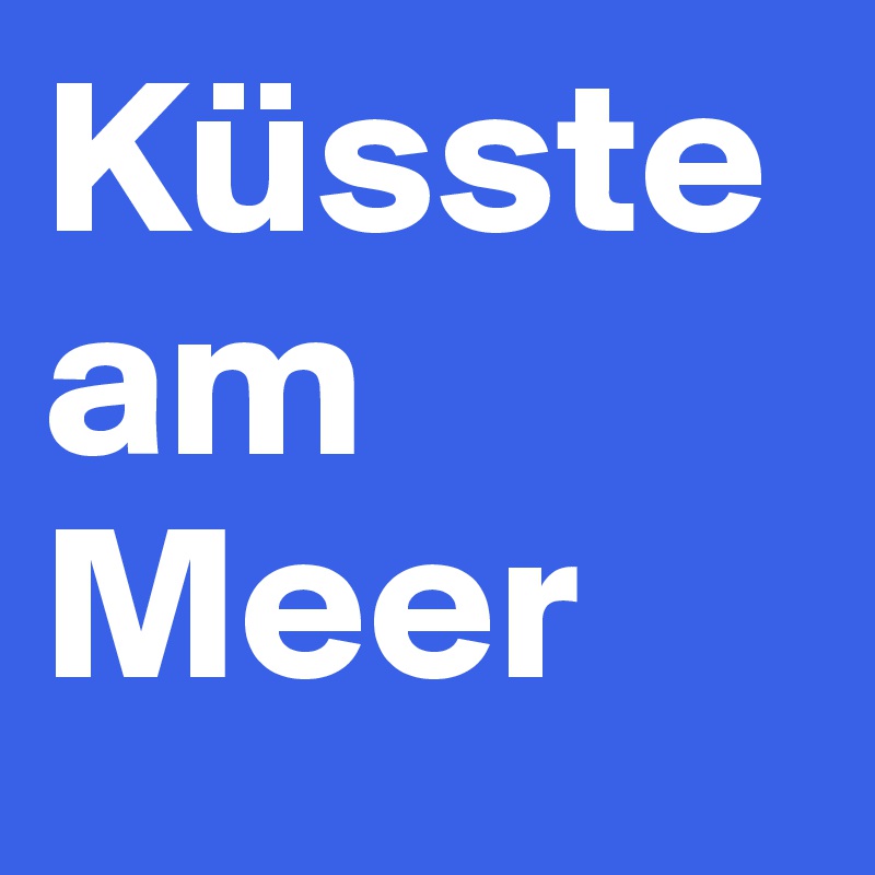 Küsste am Meer
