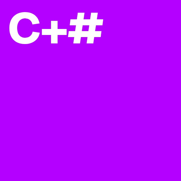 C+#