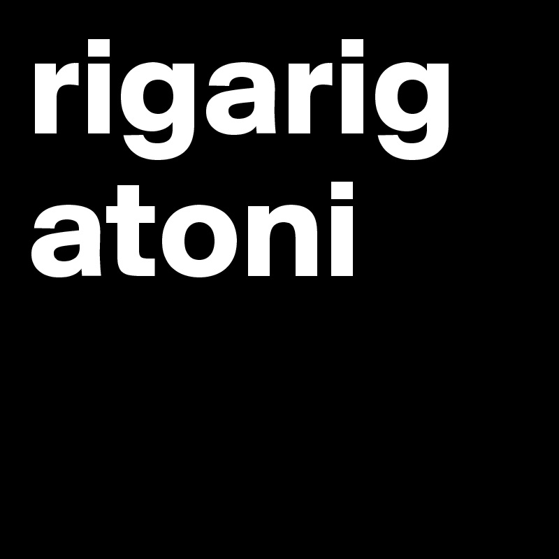 rigarigatoni