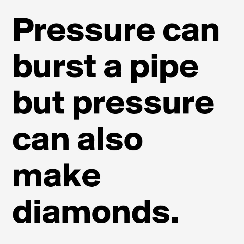 Bust pipes pressure Why is