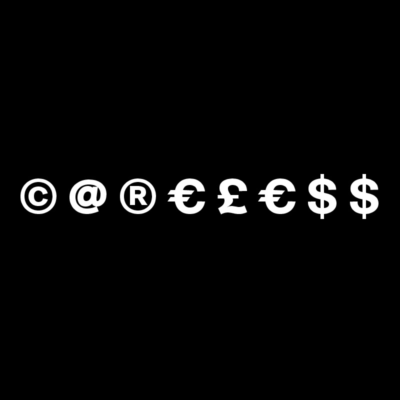 
        
             
© @ ® € £ € $ $

