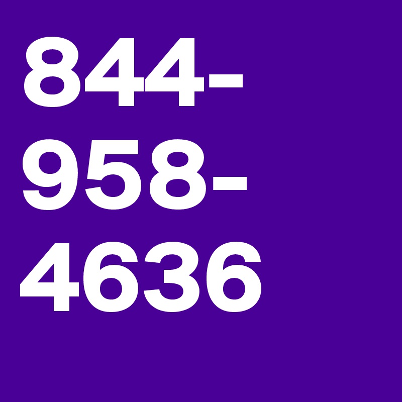 844-
958-
4636