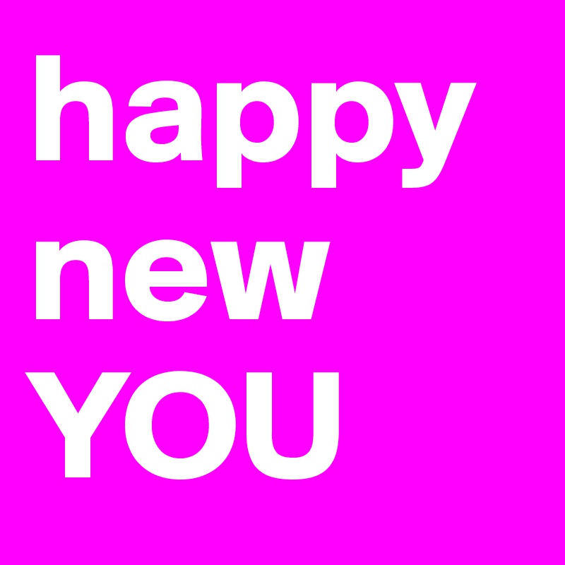 happy
new
YOU