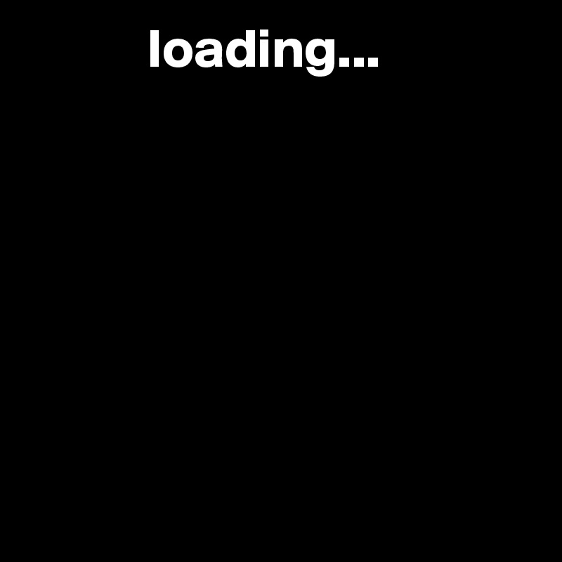            loading...







