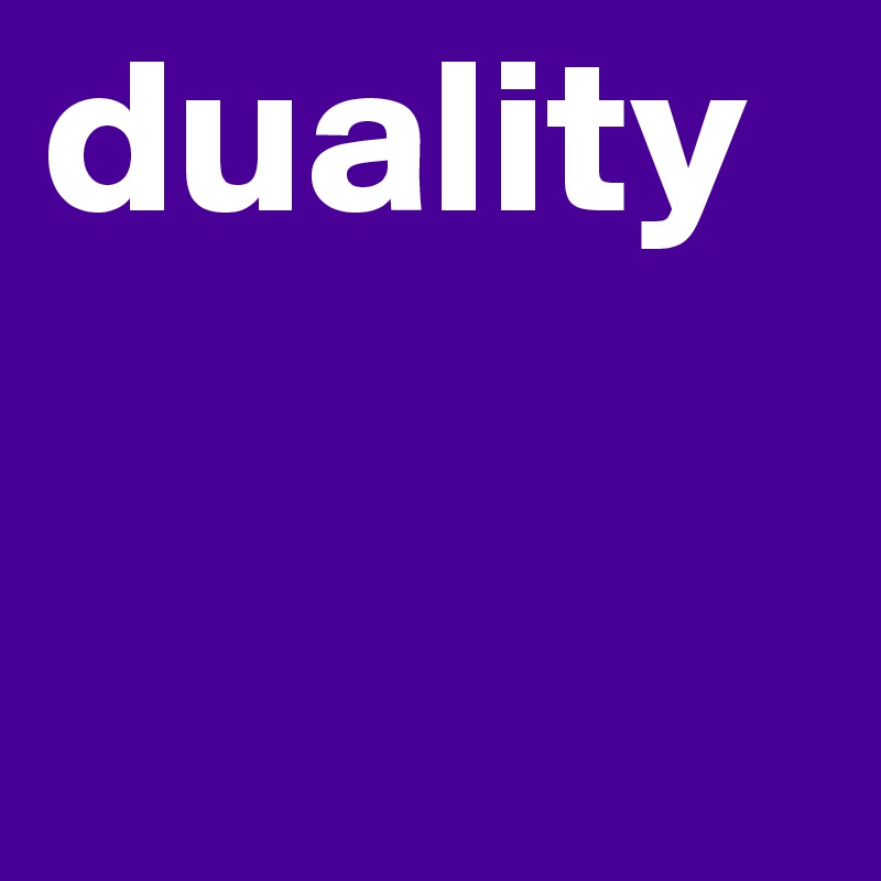 duality

