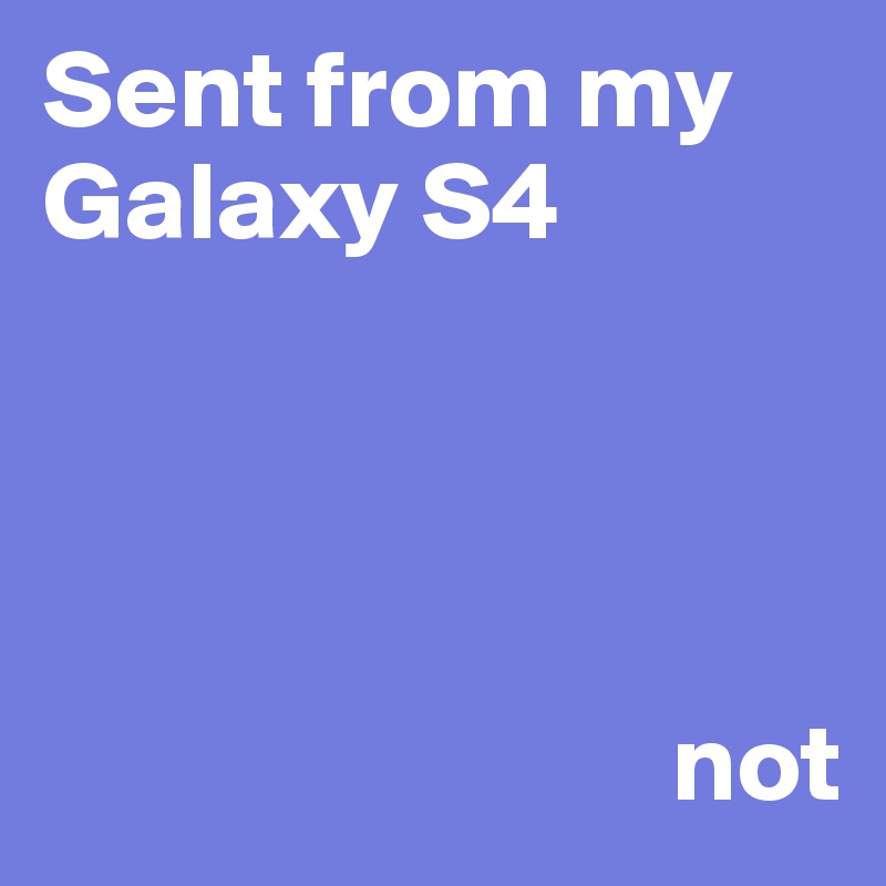 Sent from my Galaxy S4


                                        

                            not