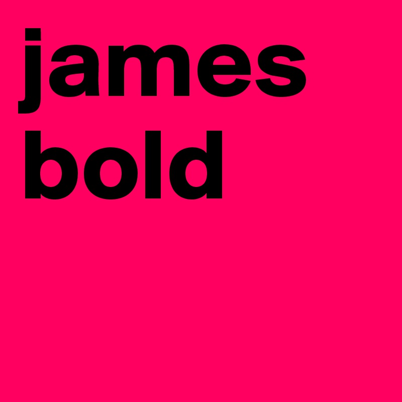 james bold