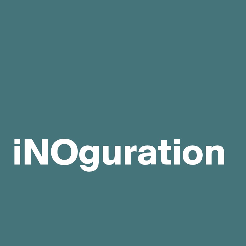 


iNOguration