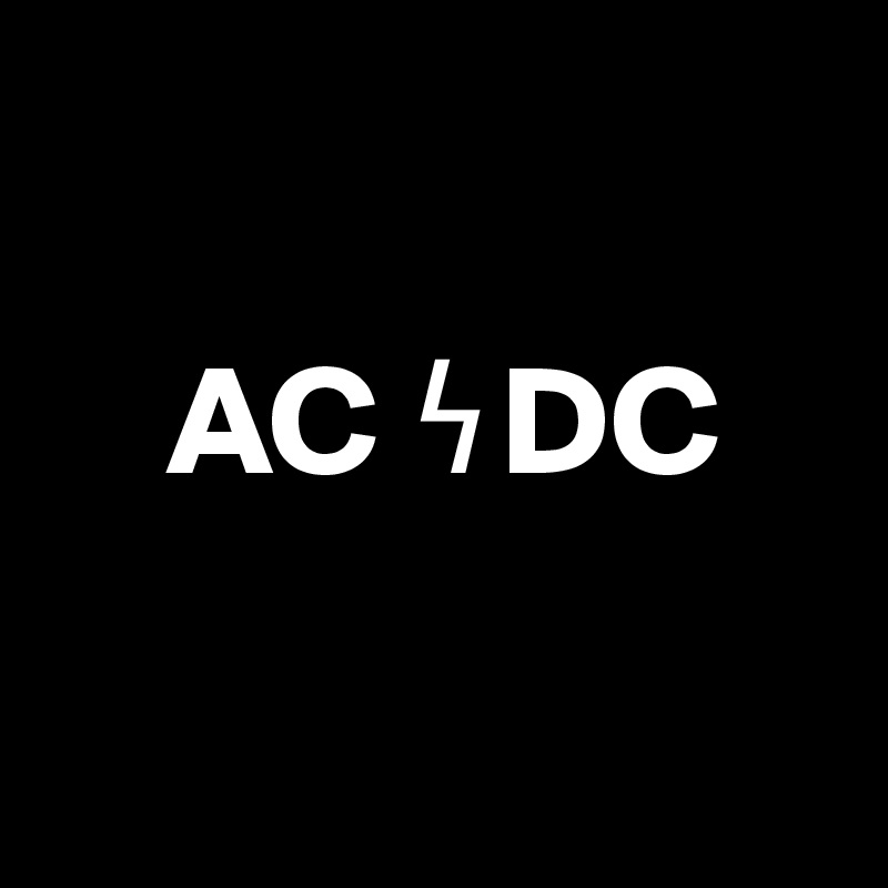      
       
    AC ?DC

