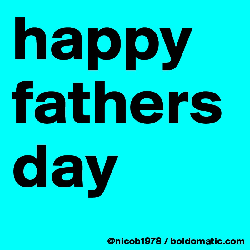 happy fathersday