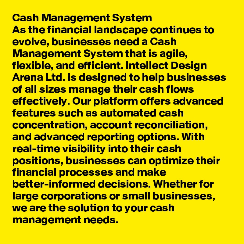 Cash Management System As the financial landscape continues to evolve ...