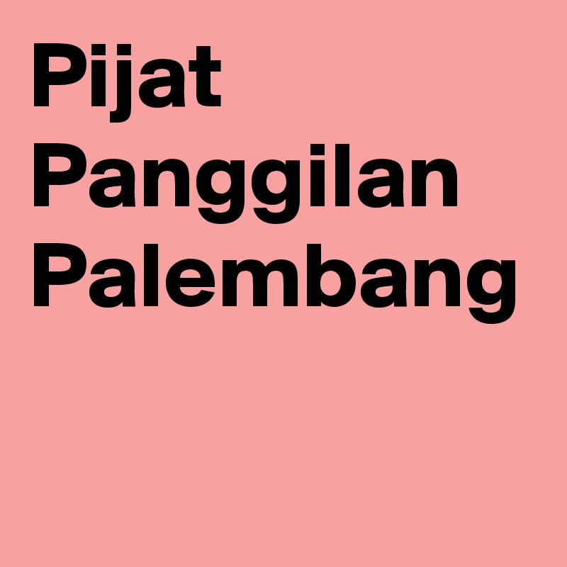 Pijat Panggilan Palembang