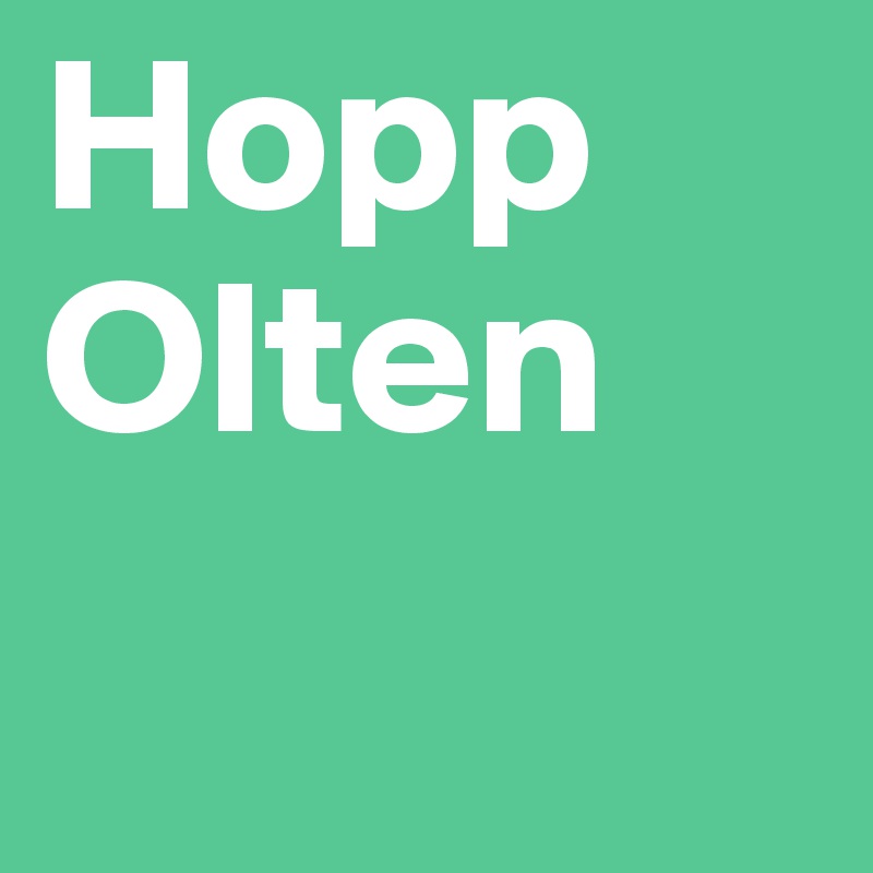 Hopp
Olten