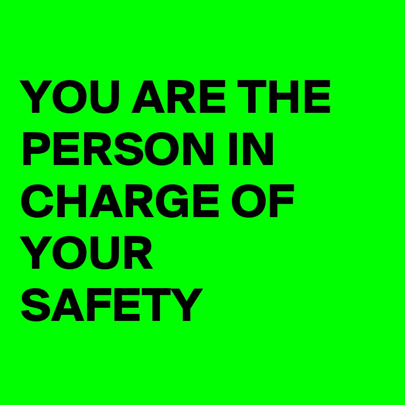 you-are-the-person-in-charge-of-your-safety-post-by-delmarvausa-on