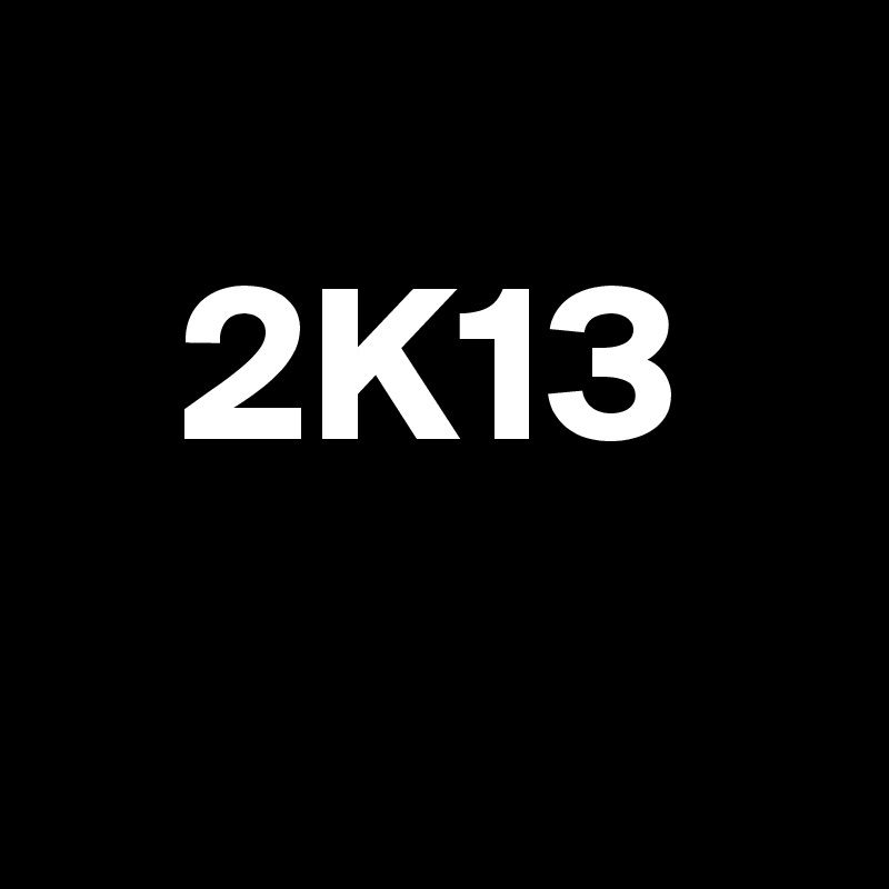 
   2K13