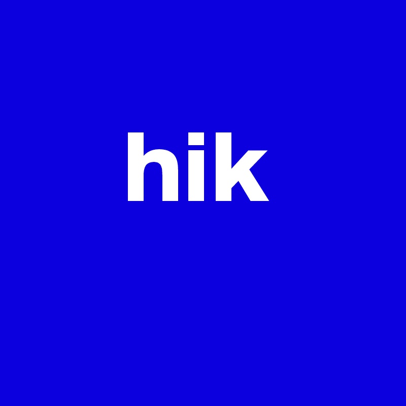 
     hik