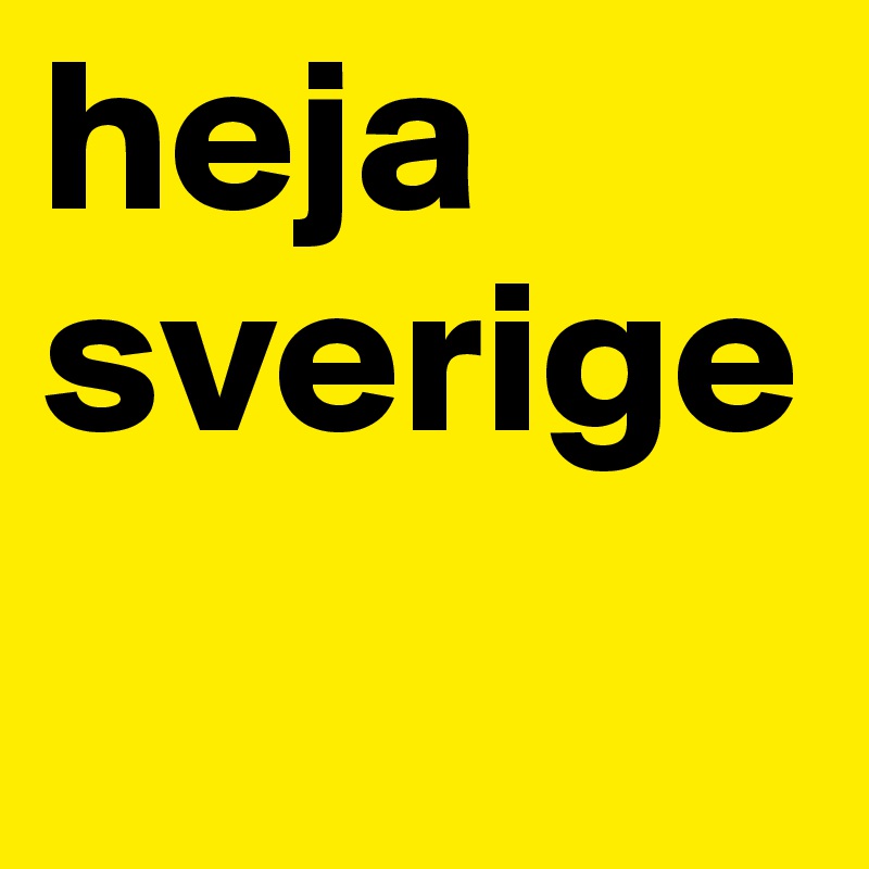 heja sverige