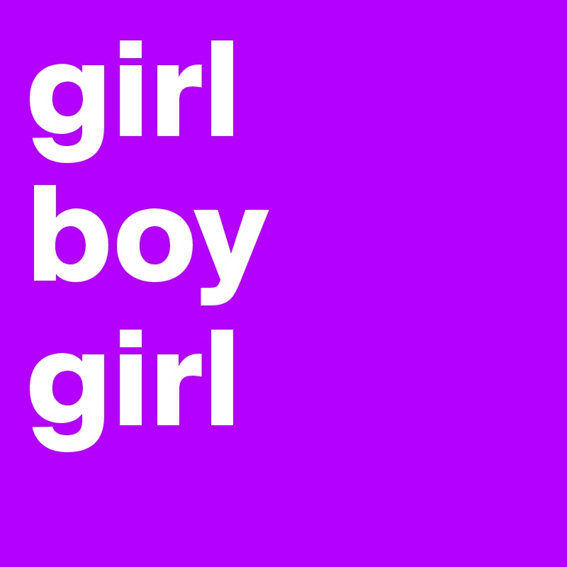 girl
boy
girl